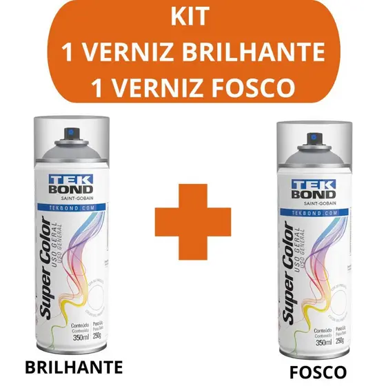 Kit 1 Verniz Spray Brilhante Incolor + 1 Verniz Fosco Incolor Uso Geral 350ml Tekbond Metal Madeira