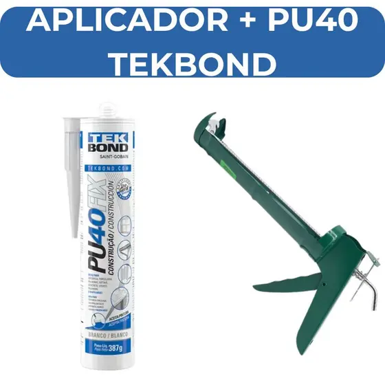 Kit Aplicador Silicone e PU40 Tekbond Vedaçao Alta Resistencia Adesivo Silicone para Construçao