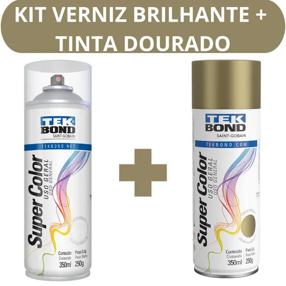 Kit Verniz Brilhante e Tinta Spray Dourado Tekbond Uso Geral 350ml Secagem Rapida Metal Madeira MDF