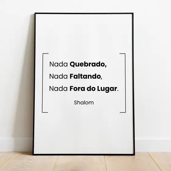 Quadro Nada Faltando, Nada Quebrado, Nada Fora do Lugar