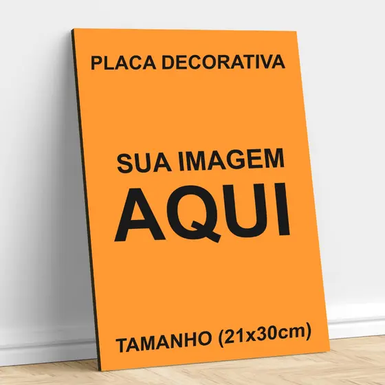 Placa Decorativa Personalizada com sua Foto ou Imagem - (21cm x 30cm) - Para Quarto, Sala, Escritório