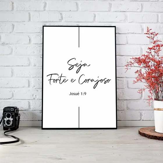 Quadro Decorativo - Seja Forte e Corajoso - Para Sala, Escritório, Empresa - Placa Decorativa