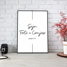 Quadro Decorativo - Seja Forte e Corajoso - Para Sala, Escritório, Empresa - Placa Decorativa