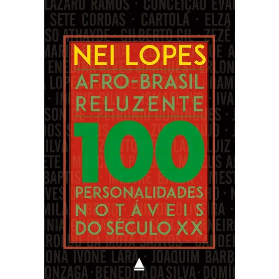 Afro-Brasil Reluzente - 100 personalidades notáveis do século 20