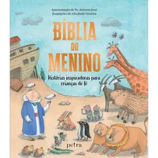 Bíblia do Menino - Histórias Inspiradas para Crianças com Fé
