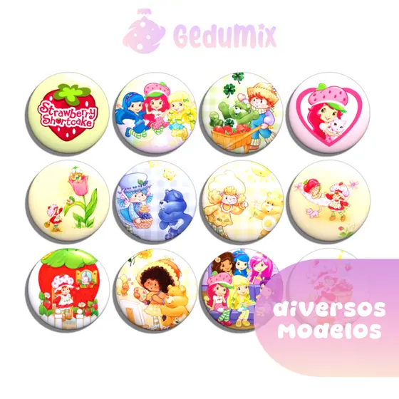 KITs Bottons Broches Moranguinho Strawberry Shortcake Ursinhos Carinhosos