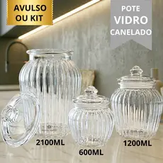 Pote De Vidro Avulso ou Kit Premium Grande Canelado Vedação Anti-Inseto Porta Mantimento