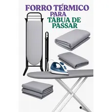 CAPA PARA TABUA DE PASSAR ROUPA TERMICA 110X0,45CM ALTA DURABILIDADE ENVIO IMEDIATO