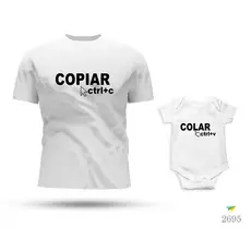 Kit Tal Pai Tal Filho Body e Camiseta Ctrl+C + Ctrl+V