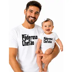 Kit Tal Pai Tal Filha Body e Camiseta Poderoso Chefão Poderosa Chefinha