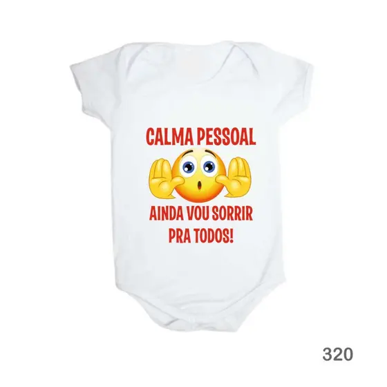 Body Bori de Bebê Calma Pessoal Vou Sorrir a Todos