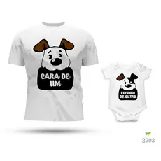 KIT PAI E FILHO BODY E CAMISETA CARA DE UM FUCINHO DO OUTRO
