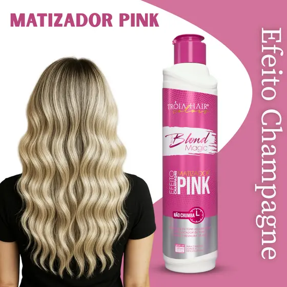 Matizador Magic Tróia Blond Pink 300g – Efeito Champagne, Hidratação e Neutralização para Loiros